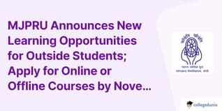MJPRU Announces New Learning Opportunities for Outside Students; Apply for Online or Offline Courses by November 15